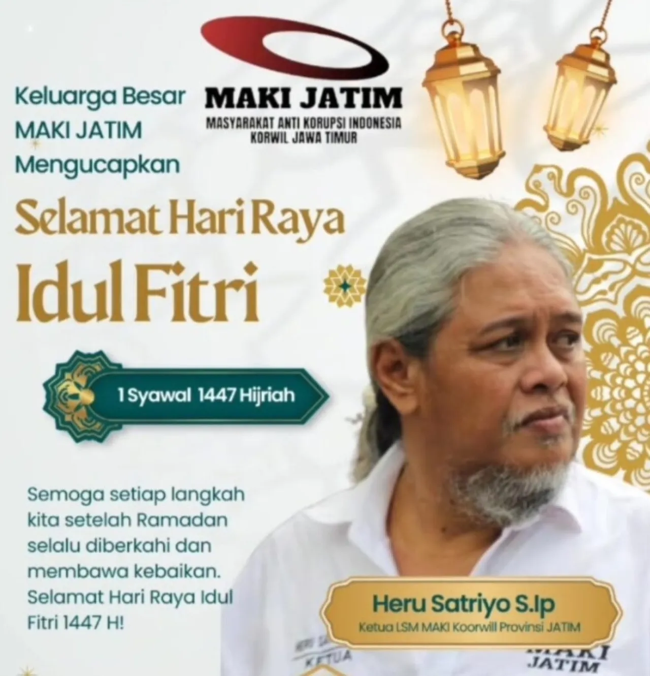 Ket Foto : Ketua Maki Jatim dalam pesannya melalui ucapan Hari Raya Idul Fitri 2026